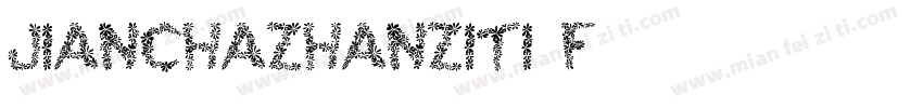 JianChaZhanZiTi F字体转换